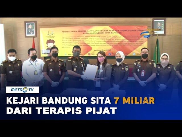 Kejari Bandung Sita Rp7 Miliar dari Terapis Pijat