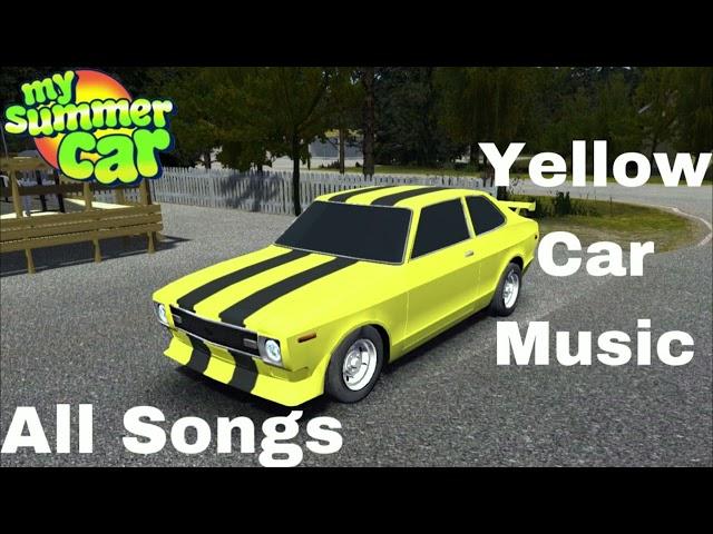 My Summer Car - ALL Yellow Car Music