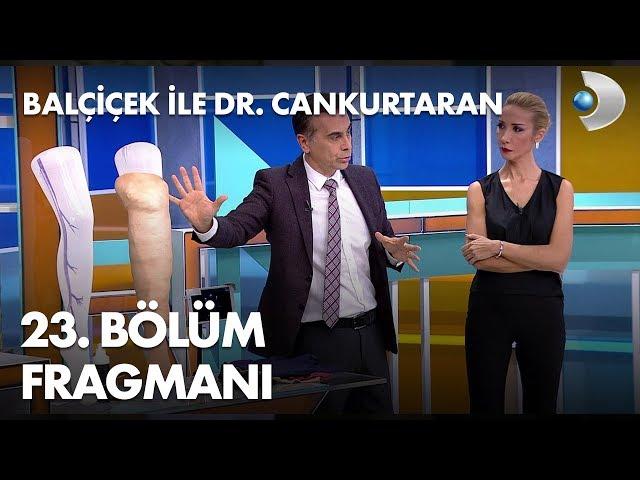 Balçiçek ile Dr. Cankurtaran 23. Bölüm Fragmanı