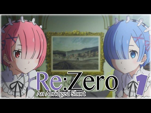 Re:Zero An Abridged Short - 1