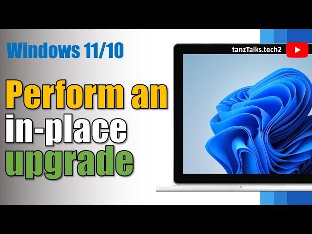 How to perform a Windows 11 In-place upgrade | Microsoft