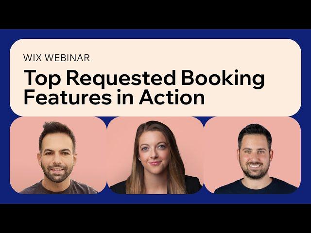 Wix | Webinar: Top Requested Booking Features in Action