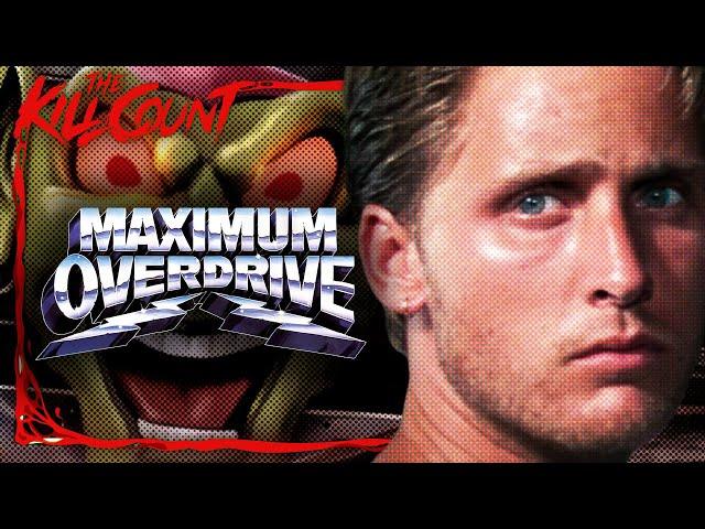 Maximum Overdrive (1986) KILL COUNT