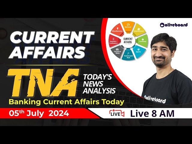 5 July 2024 Current Affairs | Banking Current Affairs Today | Daily Current Affairs by Aditya Sir