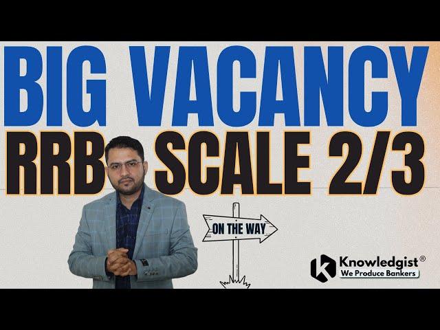 Big Vacancy | IBPS RRB Scale II & III | RRB GBO Scale 2 | RRB Scale 3 | IBPS RRB SO