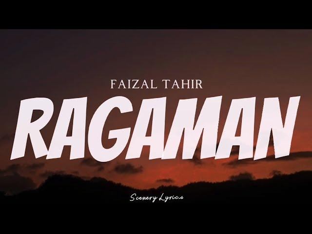 FAIZAL TAHIR - Ragaman ( Lyrics )