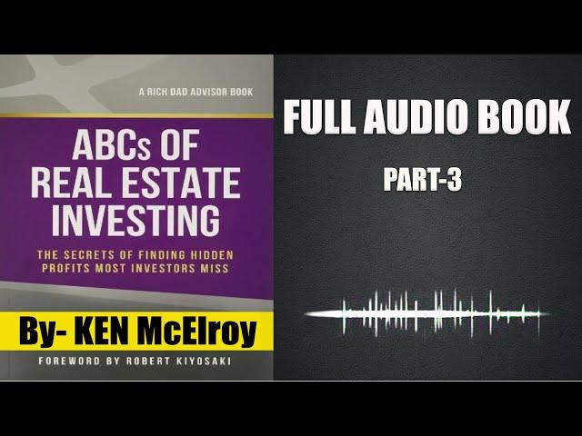 Full Audio Book -The ABC's of Real Estate Investing, Part-3