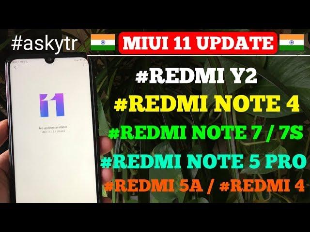 MIUI 11 UPDATE REDMI NOTE 4 | REDMI NOTE 5 / 5 PRO | REDMI NOTE 7 / 7S, REDMI Y2 | REDMI 5A, REDMI 4