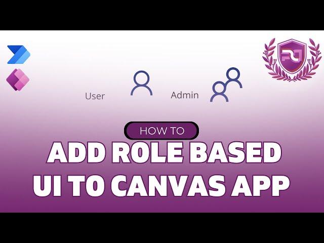 How To Add Role Based UI To Your Power Apps | Admin Based Access