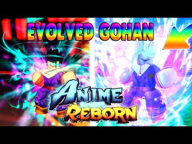 [SHOWCASE] THE NEW EVOLVED EXCLUSIVE SECRET GOHAN IS CRAZY* Anime Reborn Update