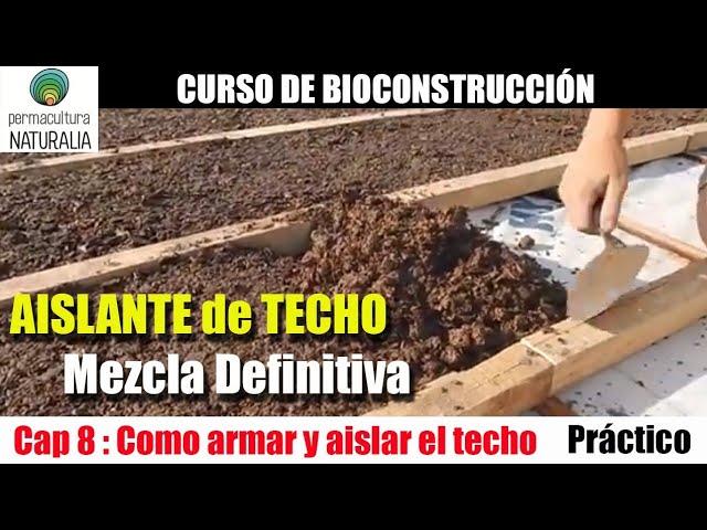 SUPER AISLANTE ECOLÓGICO para tu TECHO!! Económico, ultraliviano, supereficiente |BIOCONSTRUCCIÓN|