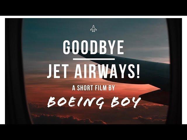 The final goodbye to Jet Airways! The ultimate tribute!