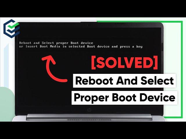 [SOLVED] How to Fix Reboot And Select Proper Boot Device or Insert Boot Media - Windows 10/11 | 2023