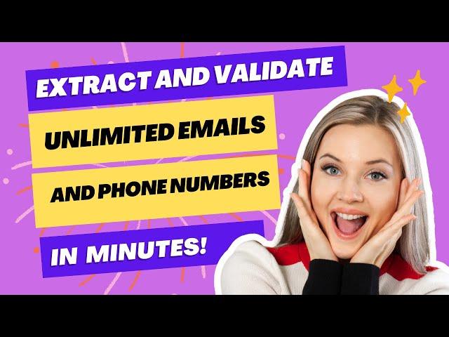 Extract Unlimited Emails And Phone Numbers In A Click