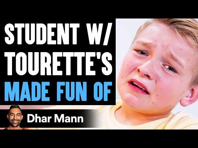 Student With TOURETTE'S Made Fun Of, What Happens Is Shocking | Dhar Mann