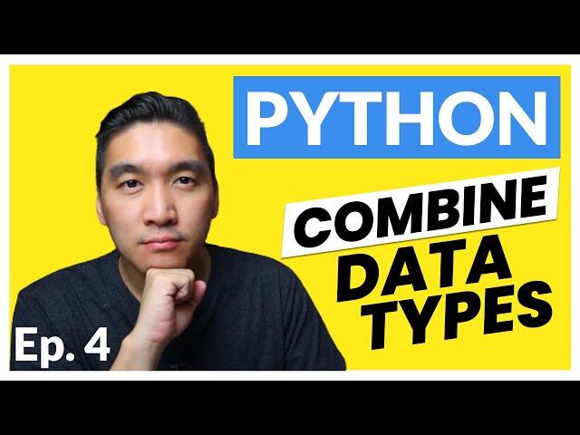 Python Tutorial for Beginners Ep. 4: Combine Different Data Types (Strings and Integers)