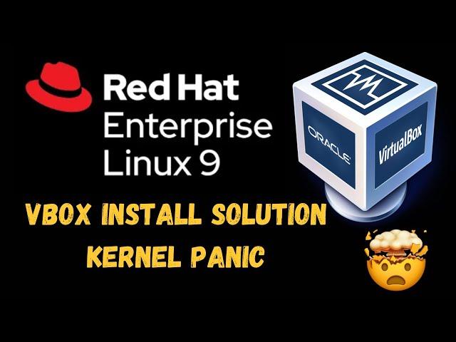 How To Install Red Hat Enterprise Linux 9 On Virtualbox Kernel Panic Solution RHEL 9 RHCSA RHCE