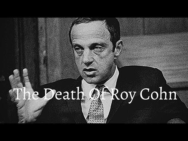 The Death of Roy Cohn