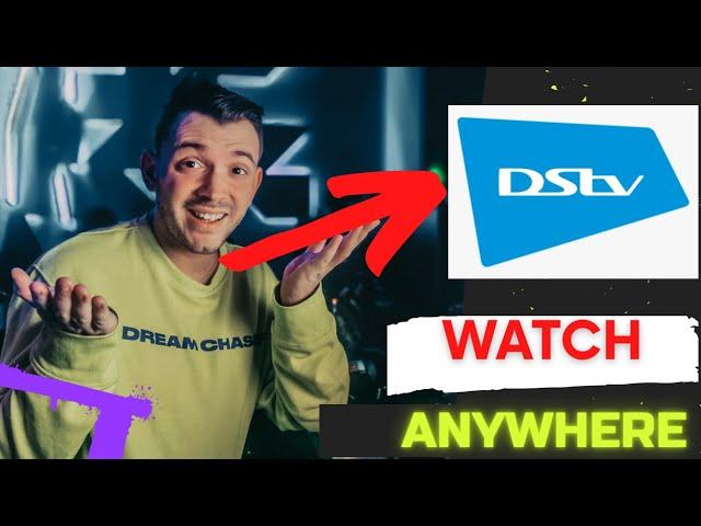 Watch DSTV Now Abroad Outside South Africa 2022