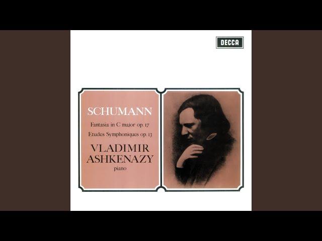 Schumann: Fantasie in C, Op. 17 - 1. Durchaus fantastisch und leidenschaftlich vorzutragen - Im...