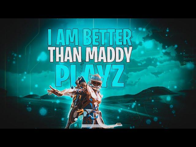 𝙏𝙍𝙐𝙎𝙏 𝙈𝙀 𝙄 𝘼𝙈 𝘽𝙀𝙏𝙏𝙀𝙍 𝙏𝙃𝘼𝙉 𝙈𝘼𝘿𝘿𝙔 𝙋𝙇𝘼𝙔𝙕 @maddy-playz