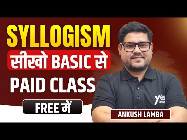 SYLLOGISM सीखो BASIC से | BASIC CONCEPT | BANK EXAM 2024 | ANKUSH LAMBA | BANKING CHRONICLE