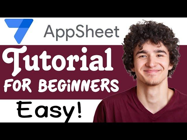 AppSheet Tutorial For Beginners | How To Use AppSheet