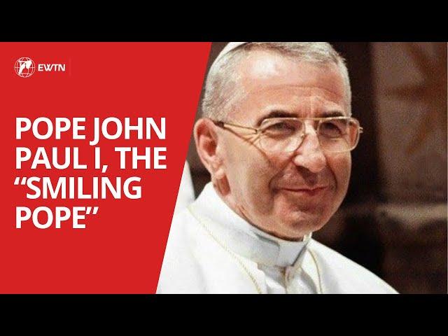 Who is Pope John Paul I, the pontiff who just reigned for 33 days?