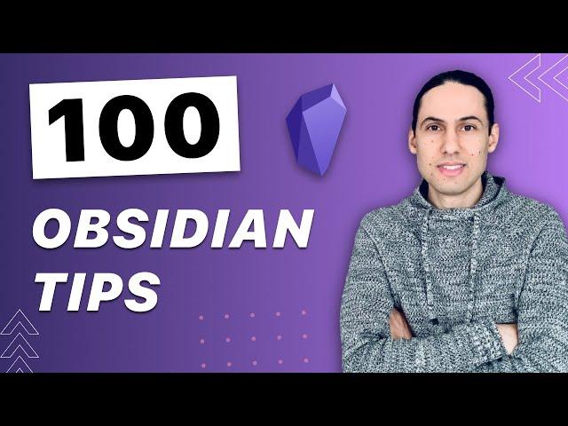 100 OBSIDIAN TIPS: Beginner to Advanced in 23 Minutes | Obsidian Tutorial