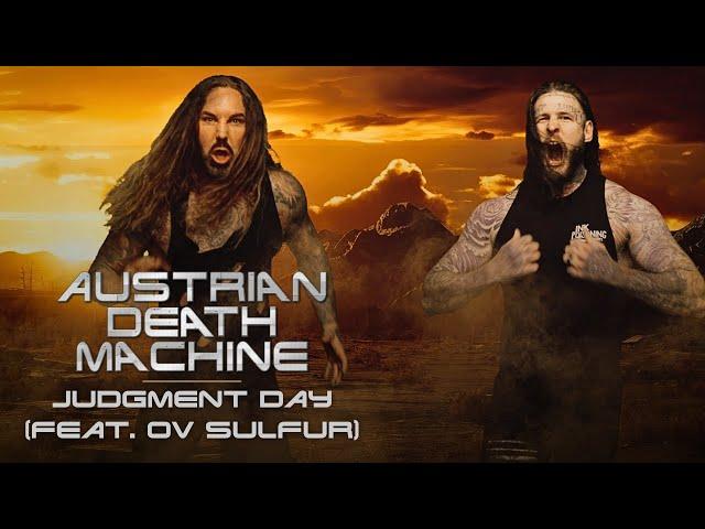 AUSTRIAN DEATH MACHINE - Judgment Day (feat. Ov Sulfur) (Official Video) | Napalm Records