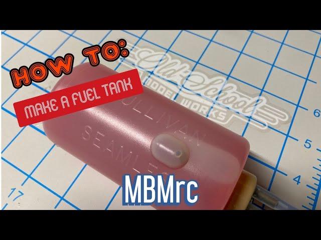 How to: Assemble  a Fuel Tank.