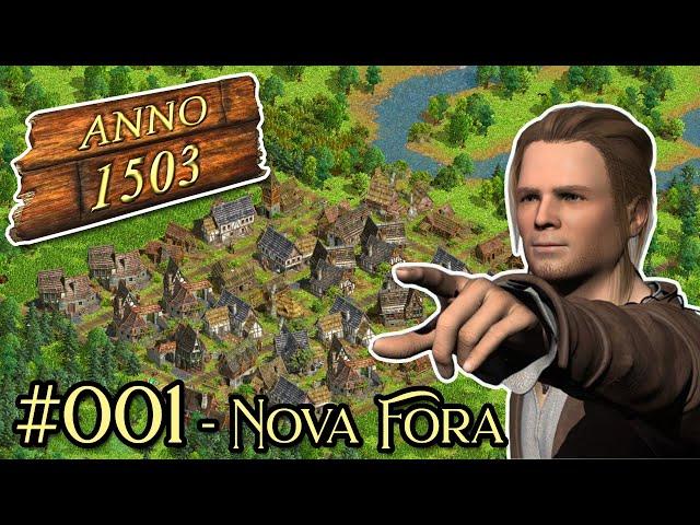 ANNO 1503 History - Akuter HOLZMANGEL! | Kampagne - Nova Fora #001 [Deutsch]