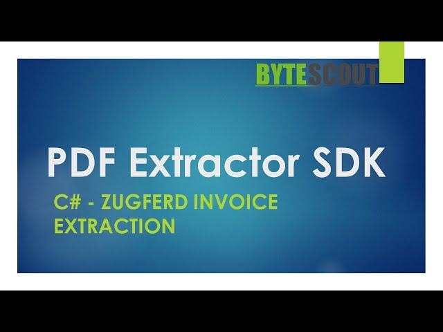 PDF Extractor SDK - C# - ZUGFeRD Invoice Extraction