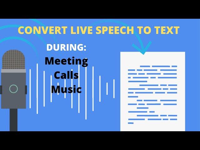 Convert Live Speech to Text in Meeting, Calls, Physical Conversation - Transcription