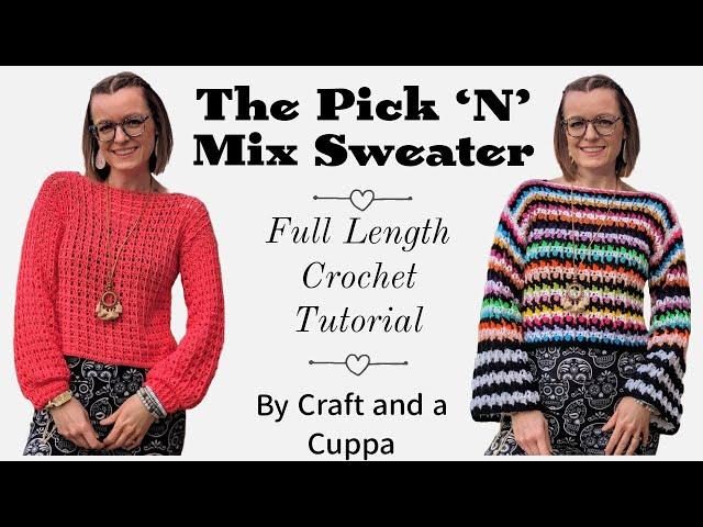 How To Make The Pick N Mix Sweater, Full Length Crochet Tutorial, Made to Measure,