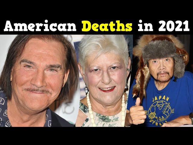 American Celebrities Deaths in 2021 ⭐ # 4