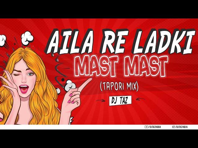 AILA RE LADKI MAST MAST (TAPORI MIX) - DJ TAZ | SANJAY DUTT | SHILPA SHETTY | JUNG
