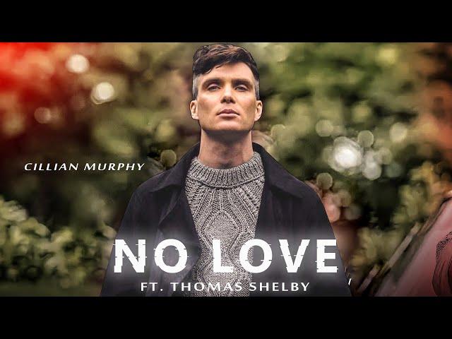 THOMAS SHELBY - NO LOVE | SUBAH NO LOVE EDIT FT. THOMAS SHELBY | PEAKY BLINDERS EDIT 4K