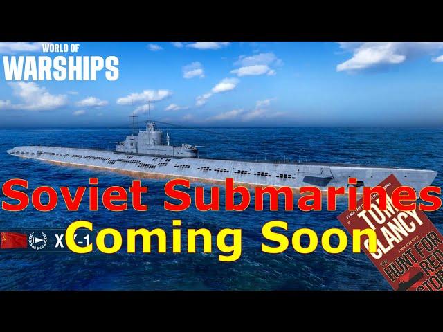 World of Warships- Soviet Submarines Are Coming Soon! But In A Way You Probably Will Like!