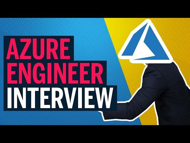 Azure ENGINEER Interview Questions and Answers