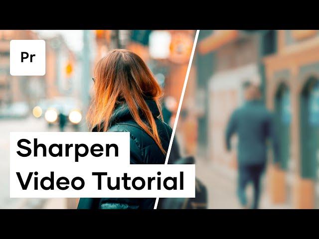 How To Sharpen Footage With The Unsharp Mask Effect In Premiere Pro