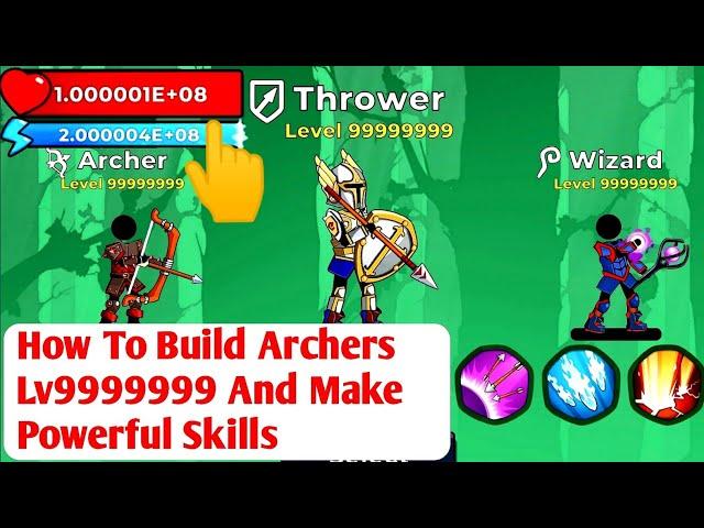 How To Make Most Powerful Archers And all skills In Archers 2 Game!