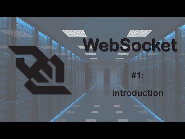 WebSocket Tutorial 1: Introduction to Sockets