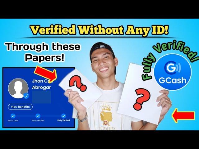 How to Fully Verify Gcash Account Without Any ID