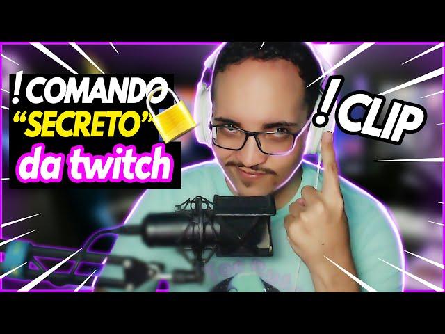 COMO CLIPAR NA TWITCH APENAS ESCREVENDO NO CHAT (COMANDO PERSONALIZADO)