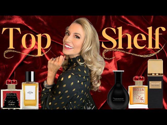 Top Shelf Perfumes | My Higher End Fragrances | #perfume