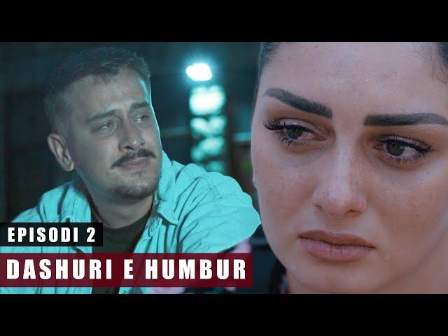 Dashuri e Humbur - Episodi 2