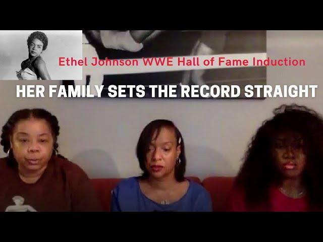 WWE Hall of Fame Induction: Ethel Johnson's Family Sets the Record Straight