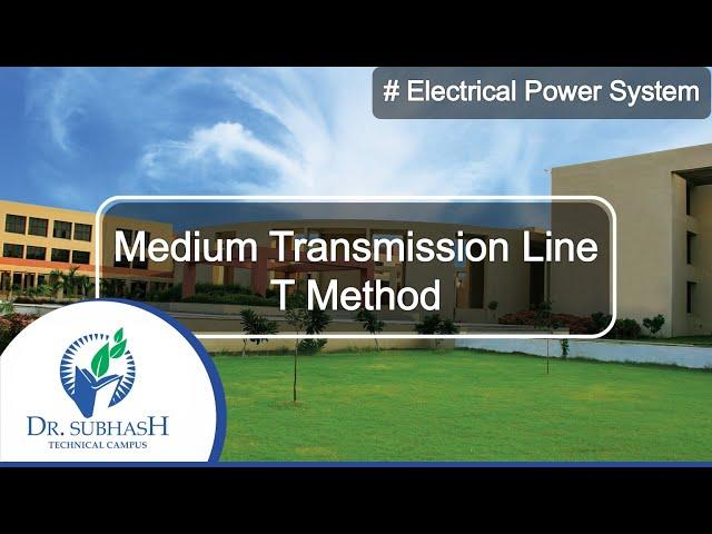 Medium Transmission line T method