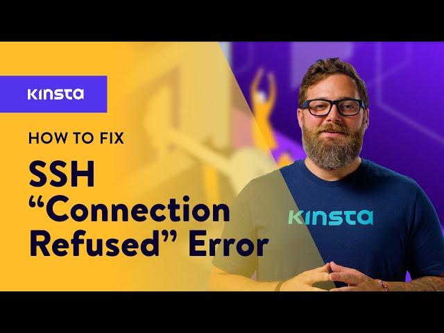 How to Fix the SSH “Connection Refused” Error